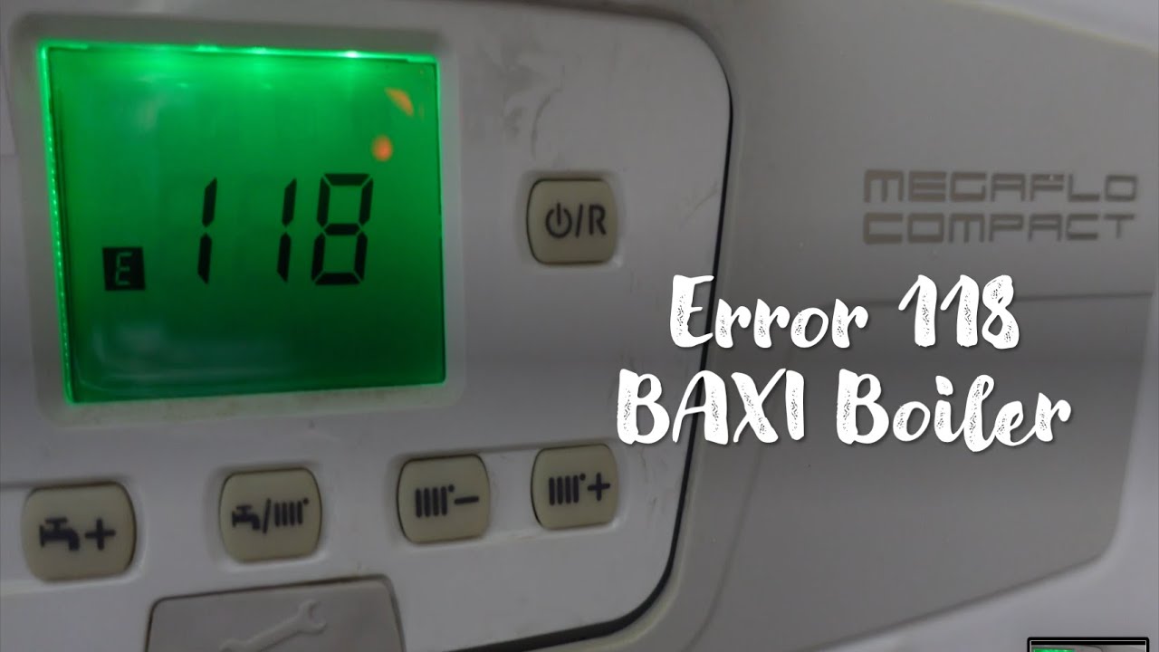 118 Fault Code of Baxi Boiler